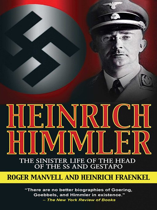 Title details for Heinrich Himmler by Roger Manvell - Available